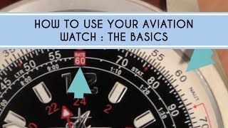 How to use Your Aviation Watch The Basics [upl. by Katha699]