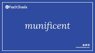 munificent  Pronunciation in English [upl. by Delastre]