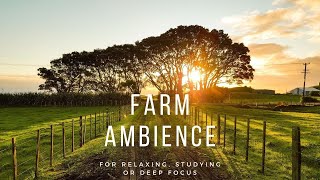 🐄 Farm Ambience  Nature amp Farm Sounds for Relaxing and Deep Focus [upl. by Nylatsyrc]