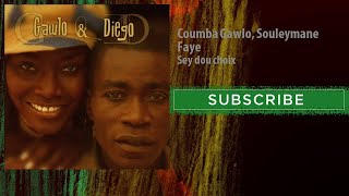 Coumba Gawlo Souleymane Faye  Sey dou choix [upl. by Yuu]