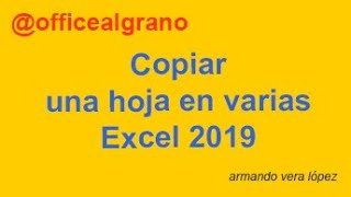 Copiar una hoja en varias en Excel 2019 051 [upl. by Eitsym]