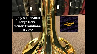 Jupiter 1150FO Tenor Trombone Review [upl. by Christal]