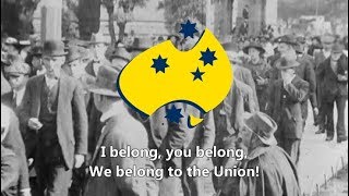 quotWe Belong to the Unionquot  Australian Union Song [upl. by Oranneg267]