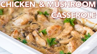 Easy Chicken and Mushroom Casserole Recipe  Natashas Kitchen [upl. by Jordon]