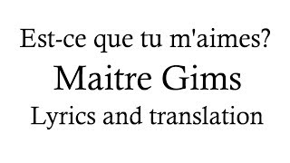 Maitre Gims  Estce que tu maimes  Lyrics and English translation [upl. by Krauss]