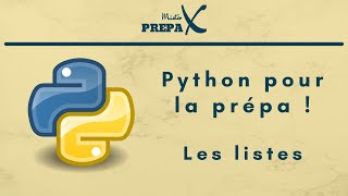 Python pour la prépa  Les listes [upl. by Giuseppe135]