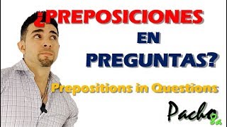 Cómo utilizar preposiciones en preguntas  Prepositions in Questions  Clases inglés [upl. by Nosmoht]