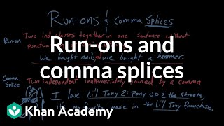 Runons and comma splices  Syntax  Khan Academy [upl. by Johanan43]