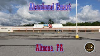 Abandoned Kmart  Altoona PA [upl. by Adelle]