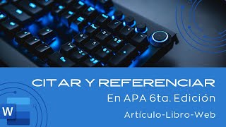 Word Citas y Referencias Bibliográficas en APA 6ta Edición 📚  Guía Completa Paso a Paso 📝 [upl. by Durr645]