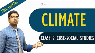 Climate full lesson  Social studies  Class 9  CBSE Syllabus [upl. by Alf812]