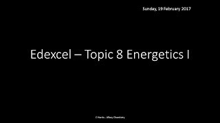 EDEXCEL Topic 8 Energetics I REVISION [upl. by Hope]