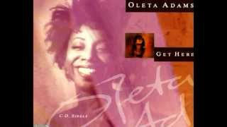 Oleta Adams  Get Here [upl. by Nohpets]