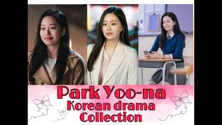 Park Yoona Korean Drama Collection [upl. by Kelwen99]