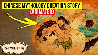 Chinese Mythology Creation Story Explained in Animation [upl. by Ennaegroeg]