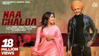 Naa Chalda Full Video Amar Sehmbi FtGurlez Akhtar  Sruishty Maan  Desi Crew  Punjabi Song [upl. by Nuawaj]