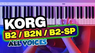 KORG B2 • B2N • B2SP Digital Piano  ALL Voices  Sounds [upl. by Oiramat]