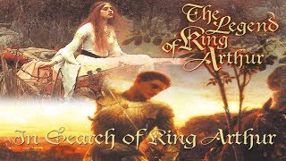 The Legends Of King Arthur  King Arthur  Documentary [upl. by Lertsek]