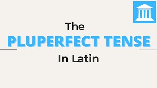 The Pluperfect Tense in Latin [upl. by Azila]