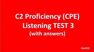 C2 Proficiency CPE Listening Test 3 with answers [upl. by Shama]