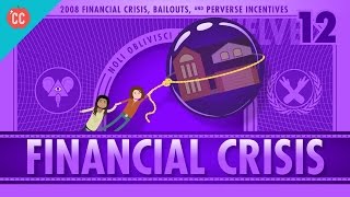 How it Happened  The 2008 Financial Crisis Crash Course Economics 12 [upl. by Annay]