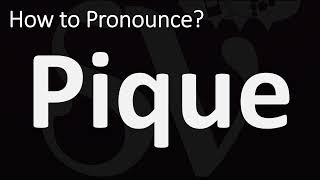 How to Pronounce Pique CORRECTLY [upl. by Haden]