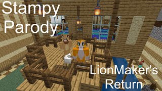 LionMakers Return  Stampy Parody [upl. by Nadia]