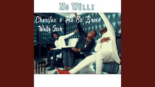 No Wélli feat Wally Seck [upl. by Esinwahs]