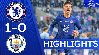 Chelsea 10 Manchester City  Champions League Final 2021  Highlights  Chelsea FC [upl. by Llertnom]