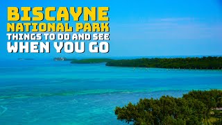 Biscayne National Park  Things to Do and See When You Visit [upl. by Emerick641]