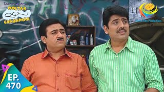 Taarak Mehta Ka Ooltah Chashmah  Episode 470  Full Episode [upl. by Gideon110]