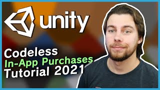 Codeless InApp Purchases 2021  Unity Tutorial [upl. by Kcam900]