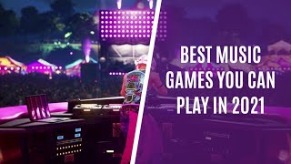 Top 7 Music Games for PC in 2021 [upl. by Esserac]