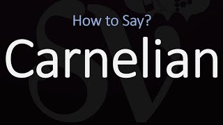 How to Pronounce Carnelian CORRECTLY Gemstone Pronunciation [upl. by Camroc]