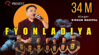 FYONLADIYAKISHAN MAHIPAL OFFICIAL VIDEO  POPULAR UTTARAKHANDI SONG 2017 [upl. by Valentina]