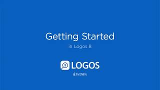 How to Get Started with Logos  Logos Bible Software [upl. by Child]