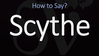 How to Pronounce Scythe CORRECTLY Meaning amp Pronunciation [upl. by Georgie]