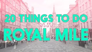 20 Things to do and see on the Royal Mile Edinburgh [upl. by Laroy]