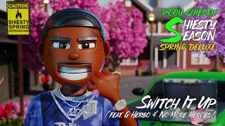 Pooh Shiesty  Switch It Up feat G Herbo amp No More Heroes Official Audio [upl. by Kihtrak]