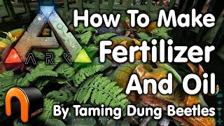 Ark How To Make Fertilizer amp Oil [upl. by Goeger843]