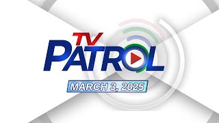 TV Patrol Livestream  March 3 2025 Full Episode Replay [upl. by Demp]