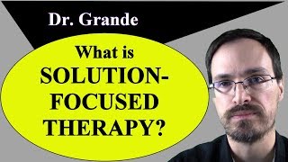 What is SolutionFocused Therapy SolutionFocused Brief Therapy [upl. by Heimlich317]