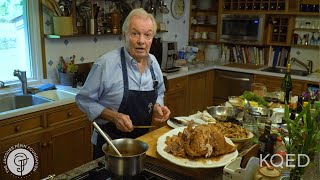 Roast Turkey Gravy and Stuffing  Jacques Pépin Cooking At Home  KQED [upl. by Beshore]