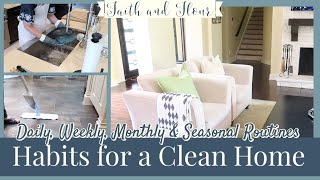 Habits for a Clean Home  Daily Weekly Monthly amp Seasonal Cleaning Routines  Cleaning Checklists [upl. by Vikky206]