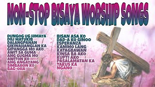 NONSTOP BISAYA WORSHIP SONGS WORSHIP SONGS NONSTOP 2020 [upl. by Netloc]