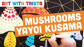 Mushrooms Inspired by Yayoi Kusama Drawing Art Tutorial  Art With Trista [upl. by Adnohser]