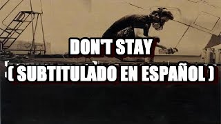 Linkin Park  Dont Stay  Subtitulado en Español [upl. by Nywnorb]