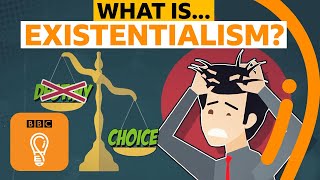 What is existentialism  AZ of ISMs Episode 5  BBC Ideas [upl. by Yrram]