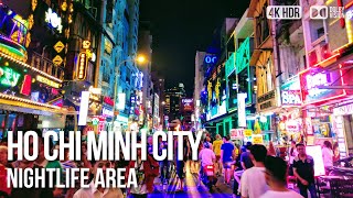 Ho Chi Minh City Nightlife Area Clubs and Bars  🇻🇳 Vietnam 4K HDR Walking Tour [upl. by Aivatal]