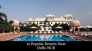 10 Popular Resorts Near Delhi NCR  Best Resorts amp Hotels Near Delhi  Weekend Trips [upl. by Atilol129]